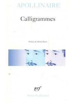 Apollinaire, Guillaume - Calligrammes Apollinaire, Guillaume - Calligrammes, null 2006 antikvár könyv