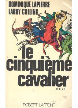 LAPIERRE, DOMINIQUE - COLLINS, LARRY - Le cinquieme cavalier LAPIERRE, DOMINIQUE - COLLINS, LARRY - Le cinquieme cavalier, null 1980 antikvár könyv