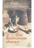McGARRY MORRIS, MARY - Une douloureuse absence