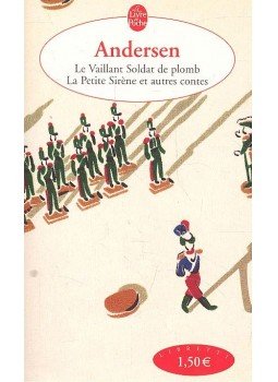 Hans Christian Andersen - Le vaillant soldat de plomb, La petite sirène et autres contes, null 2000 antikvár könyv