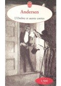 Hans Christian Andersen - L'ombre et autres contes