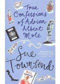 Sue Townsend - True Confessions of Adrian Albert Mole, Margaret Hilda Roberts and Susan Lilian Townsend