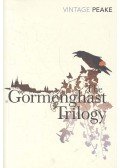 Peake Mervyn - The Gormenghast Trilogy - Titus Groan; Gormenghast; Titus Alone