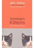 Gribbin, John - Schrödinger's Kittens and the Search for Reality