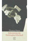 Thomas Mann - Bekenntnisse des Hochstaplers Felix Krull