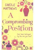 Carole Matthews - A Compromising Position