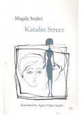 Szabó Magda - Katalin Street