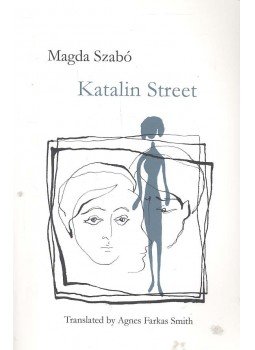 Szabó Magda - Katalin Street Szabó Magda - Katalin Street, null 2005 antikvár könyv