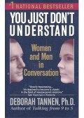 TANNEN, DEBORAH - You Just Don't Understand - Women and Men in Conversation