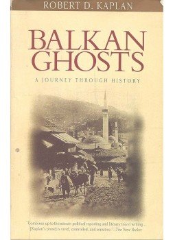KAPLAN, ROBERT D. - Balkan Ghosts - A Journey Through History KAPLAN, ROBERT D. - Balkan Ghosts - A Journey Through History, null 1994 antikvár könyv