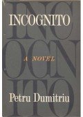 Dumitriu, Petru - Incognito