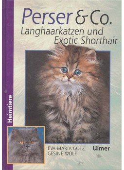 GÖTZ, EVA-MARIA - WOLF, GESINE - Perser und Co. - Langhaarkatzen und Exotic Shorthair GÖTZ, EVA-MARIA - WOLF, GESINE - Perser und Co. - Langhaarkatzen und Exotic Shorthair, null 0 antikvár könyv