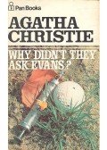 Agatha Christie - Why Didn't They Ask Evans?