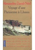 Alexandra David-Neel - Voyage d'une Parisienne à Lhassa