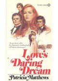 MATTHEWS, PATRICIA - Love's Daring Dream