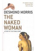 Desmond Morris - The Naked Woman - A Study of the Female Body