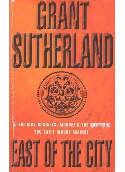 SUTHERLAND, GRANT - East of the City SUTHERLAND, GRANT - East of the City, null 1999 antikvár könyv
