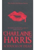 Charlaine Harris - A Touch of Dead
