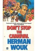 Herman Wouk - Don't Stop the Carnival