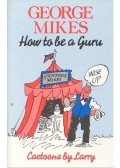 George Mikes - How to be a Guru