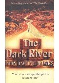 Hawks, John Twelve - The Dark River