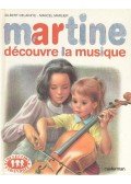 DELAHAYE, GILBERT - MARLIER, MARCEL - Martine découvre la musique
