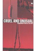 JARVIS, BRIAN - Cruel and Unusual – Bush-Cheney's New World Order