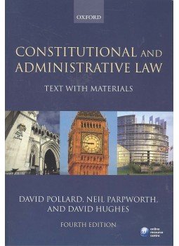 POLLARD, DAVID - PARPWORTH, NEIL - HUGHES, DAVID - Constitutional and Administrative Law - Text with Materials 4th ed. POLLARD, DAVID - PARPWORTH, NEIL - HUGHES, DAVID - Constitutional and Administrative Law - Text with Materials 4th ed., null 2007 antikvár könyv