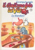 Albert Barillé - Il était une fois la vie - la digestion1