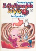Albert Barillé - Il était une fois la vie - la digestion 2