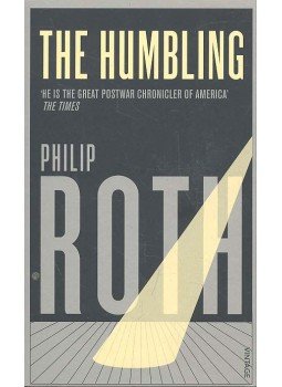 Philip Roth - The Humbling Philip Roth - The Humbling, null 2010 antikvár könyv