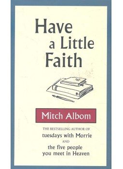 Mitch Albom - Have a Little Faith Mitch Albom - Have a Little Faith, null 2010 antikvár könyv