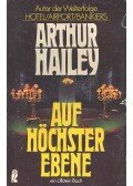 Hailey, Arthur - Auf Höchster Ebene