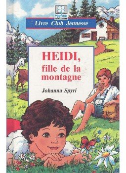Johanna Spyri - Heidi, fille de la montagne Johanna Spyri - Heidi, fille de la montagne, null 0 antikvár könyv