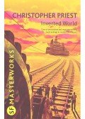 Priest, Christopher - Inverted World
