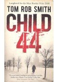 Tom Rob Smith - Child 44
