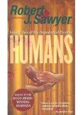 Robert J. Sawyer - Humans