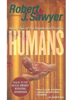 Robert J. Sawyer - Humans Robert J. Sawyer - Humans, null 0 antikvár könyv