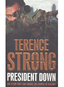 STRONG, TERENCE - President Down STRONG, TERENCE - President Down, null 2008 antikvár könyv