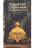 Frederik Pohl - The Wonder Effect