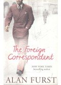 FURST,ALAN - The Foreign Correspondent