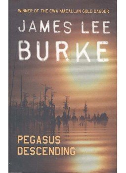 BURKE, JAMES LEE - Pegasus Descending BURKE, JAMES LEE - Pegasus Descending, null 2007 antikvár könyv