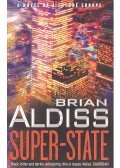 ALDISS, BRIAN - Super-State - A Novel of a Future Europe