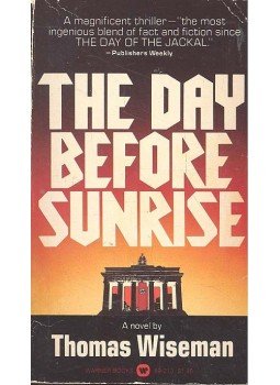 WISEMAN, THOMAS - The Day Before Sunrise, null 1977 antikvár könyv