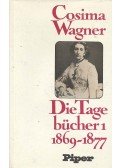 Wagner, Cosima - Die Tagebücher - Band I (1869-1877)