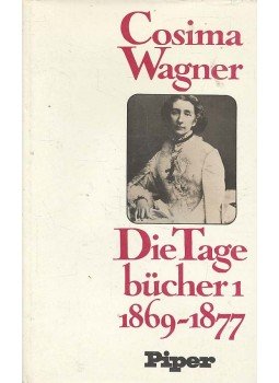 Wagner, Cosima - Die Tagebücher - Band I (1869-1877) Wagner, Cosima - Die Tagebücher - Band I (1869-1877), null 1976 antikvár könyv