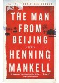 Henning Mankell - The Man from Beijing