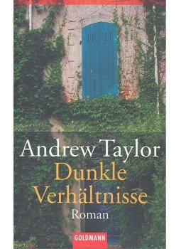 Andrew Taylor - Dunkle Verhältnisse Andrew Taylor - Dunkle Verhältnisse, null 2003 antikvár könyv