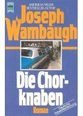Wambaugh, Joseph - Die Chorknaben