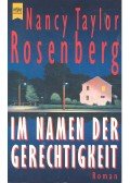 Rosenberg, Nancy Taylor - Im Namen der Gerechtigkeit